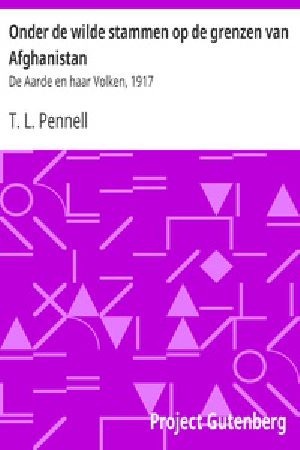 [Gutenberg 22473] • Onder de wilde stammen op de grenzen van Afghanistan / De Aarde en haar Volken, 1917